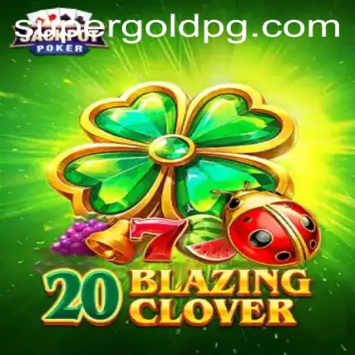 Descubra o Mundo de 20BlazingClover: Aventura e Estratégia no Jogo do Ano